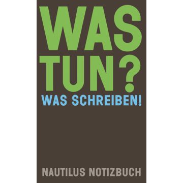 Was tun? Was schreiben!