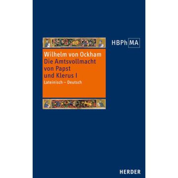De potestate papae et cleri III. 1 Dialogus, vol. I -  Die Amtsvollmacht von Papst und Klerus, III. 1 Dialogus, Band 1