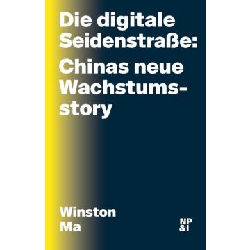 Die digitale Seidenstraße: Chinas neue Wachstumsstory
