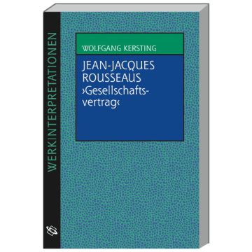 Jean-Jacques Rousseaus "Gesellschaftsvertrag"