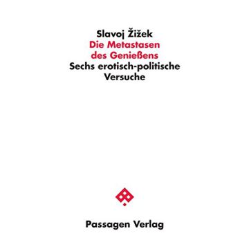 Die Metastasen des Genießens