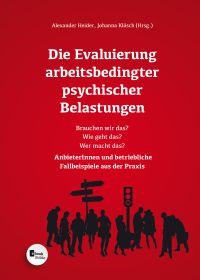 Die Evaluierung arbeitsbedingter psychischer Belastungen