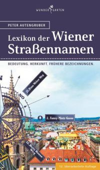 Lexikon der Wiener Straßennamen - im Nachdruck - wird vorgemerkt