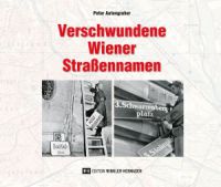 Verschwundene Wiener Straßennamen