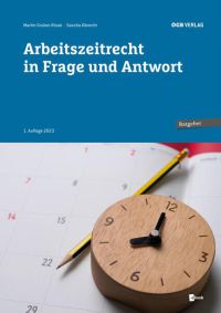 Arbeitszeitrecht in Frage und Antwort