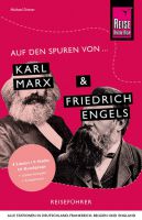 Auf den Spuren von Karl Marx und Friedrich Engels