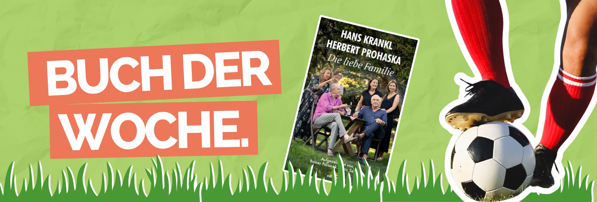 Buch der Woche: Die liebe Familie von Hans Krankl, Herbert Prohaska