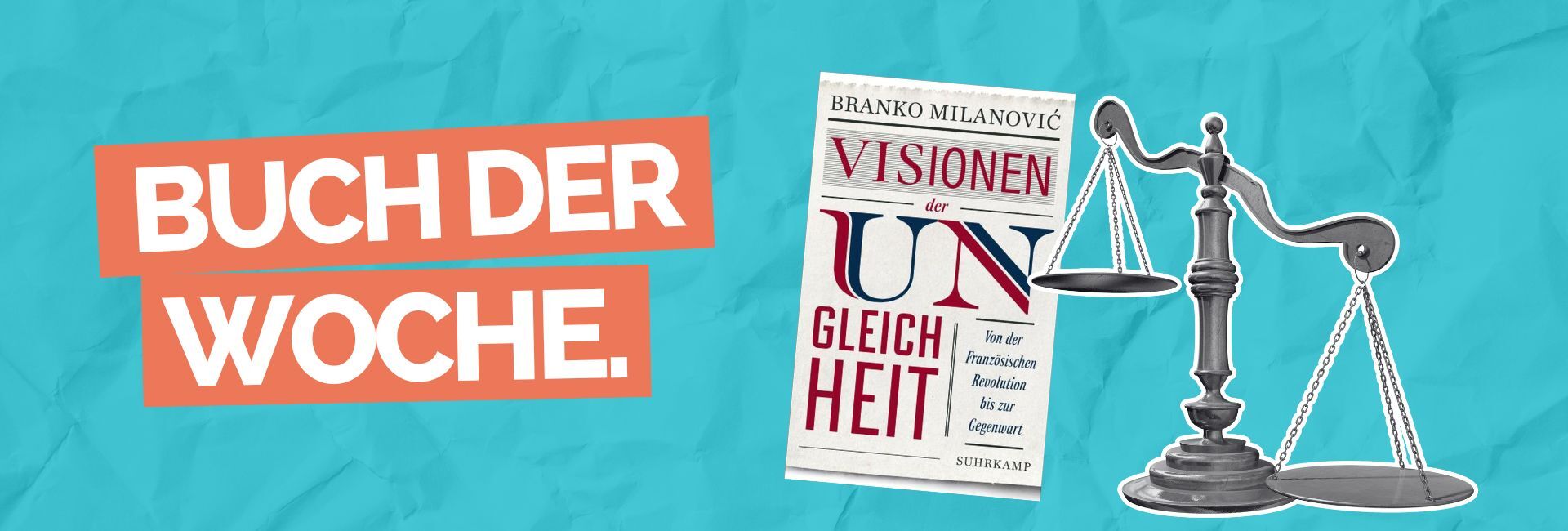 Buch der Woche: Visionen der Ungleichheit von Branko Milanović