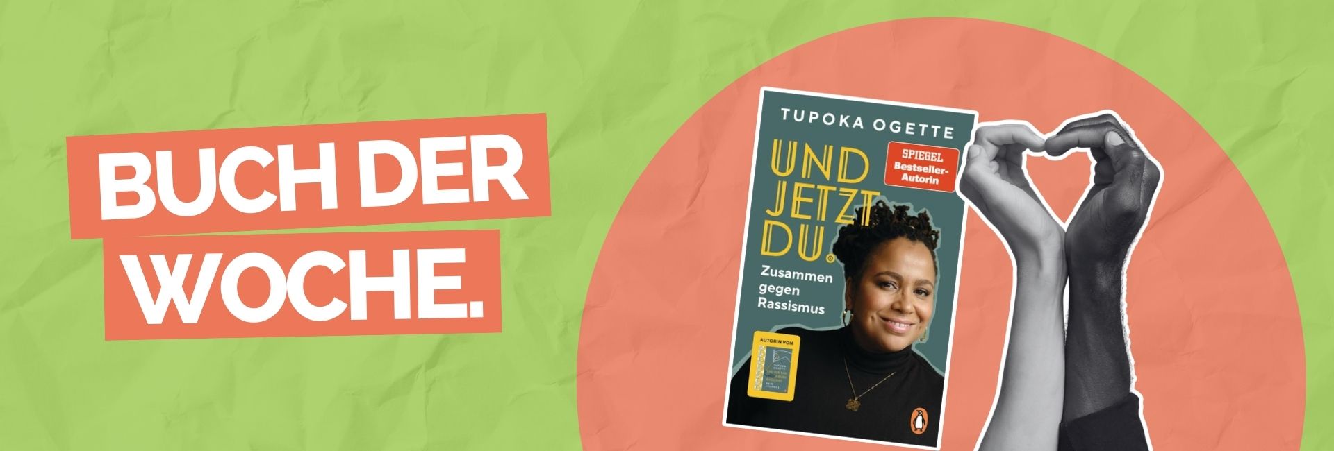 Buch der Woche: Und jetzt du. von Tupoka Ogette